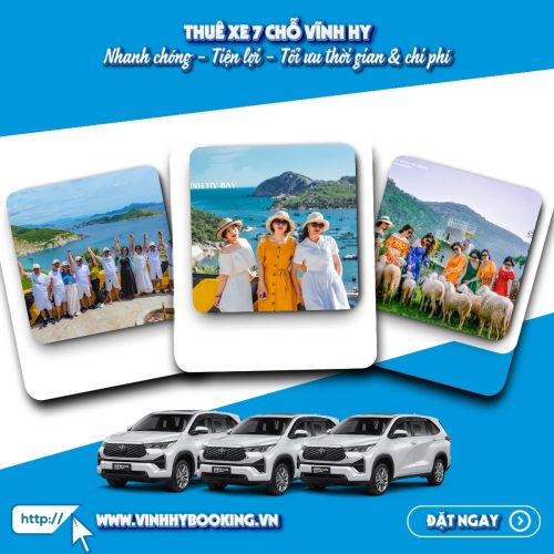 Dịch vụ cho thuê xe 7 chỗ tham quan Vĩnh Hy là lựa chọn tối ưu cho những ai muốn khám phá theo cách riêng